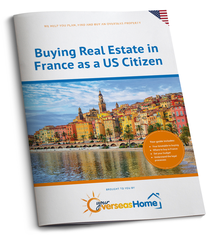 Buying Real Estate in France as a US Citizen US Guide