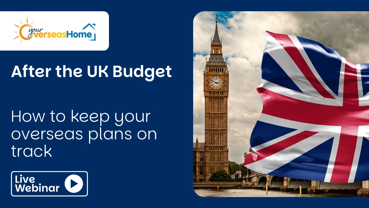 After the UK Budget – how to keep your overseas plans on track