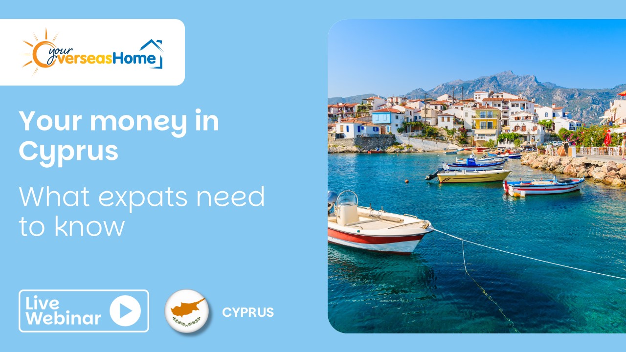 Your money in Cyprus – what expats need to know