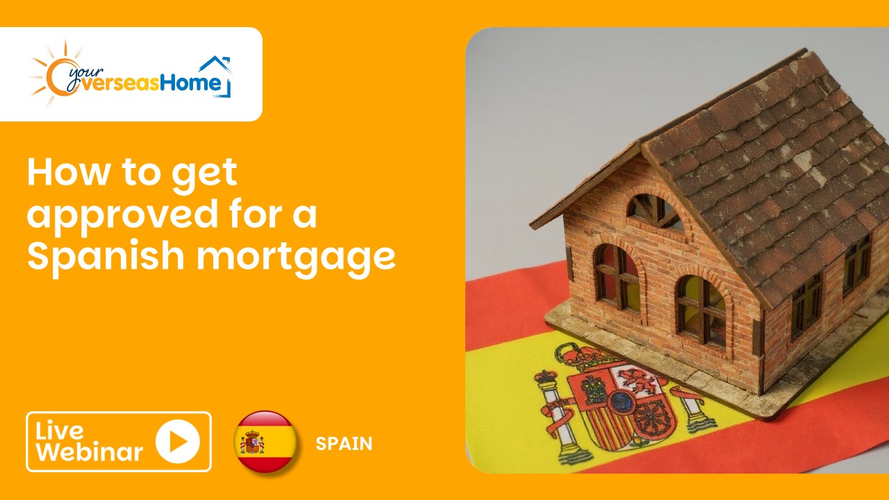 How to get approved for a Spanish mortgage