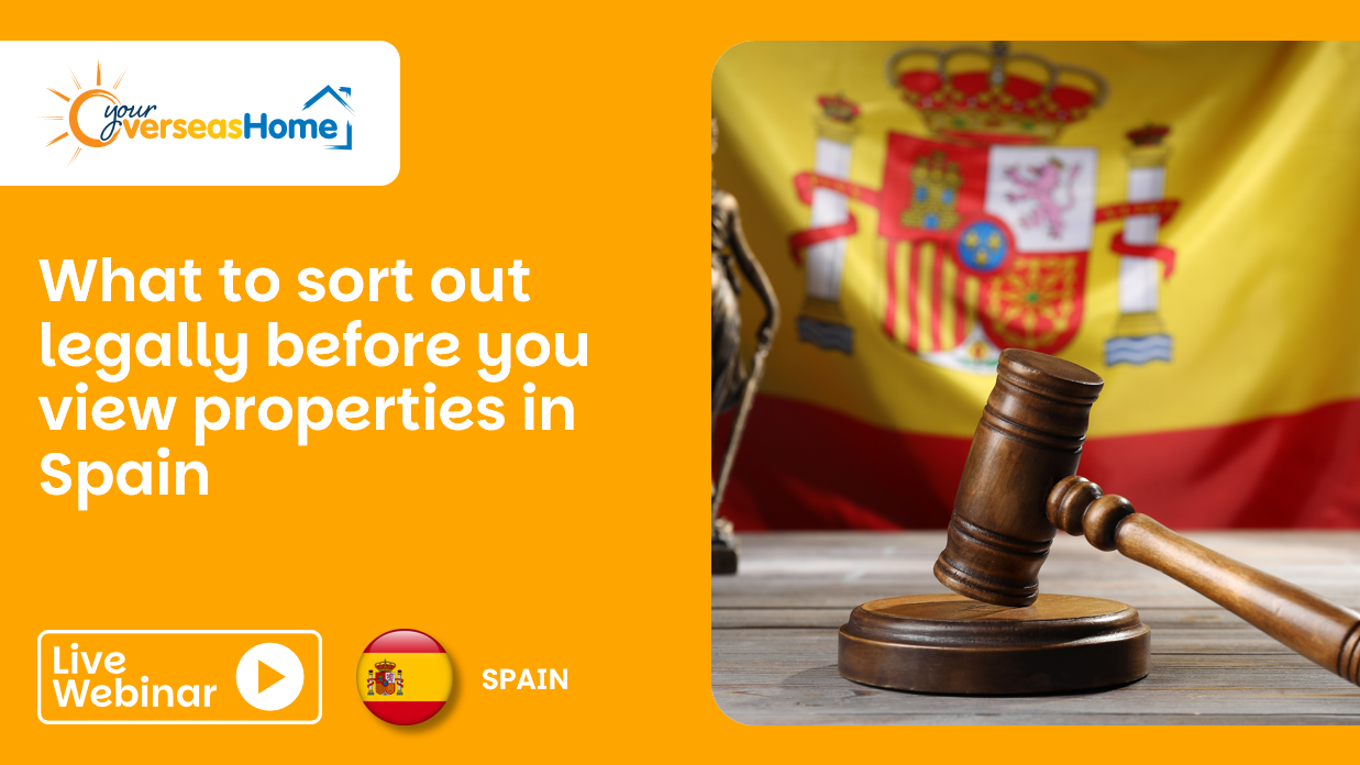 What to sort out legally before you view properties in Spain