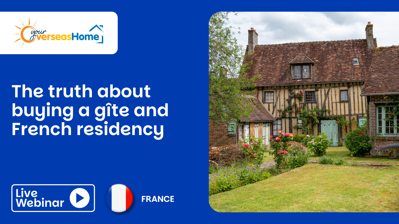 The truth about buying a gîte and French residency