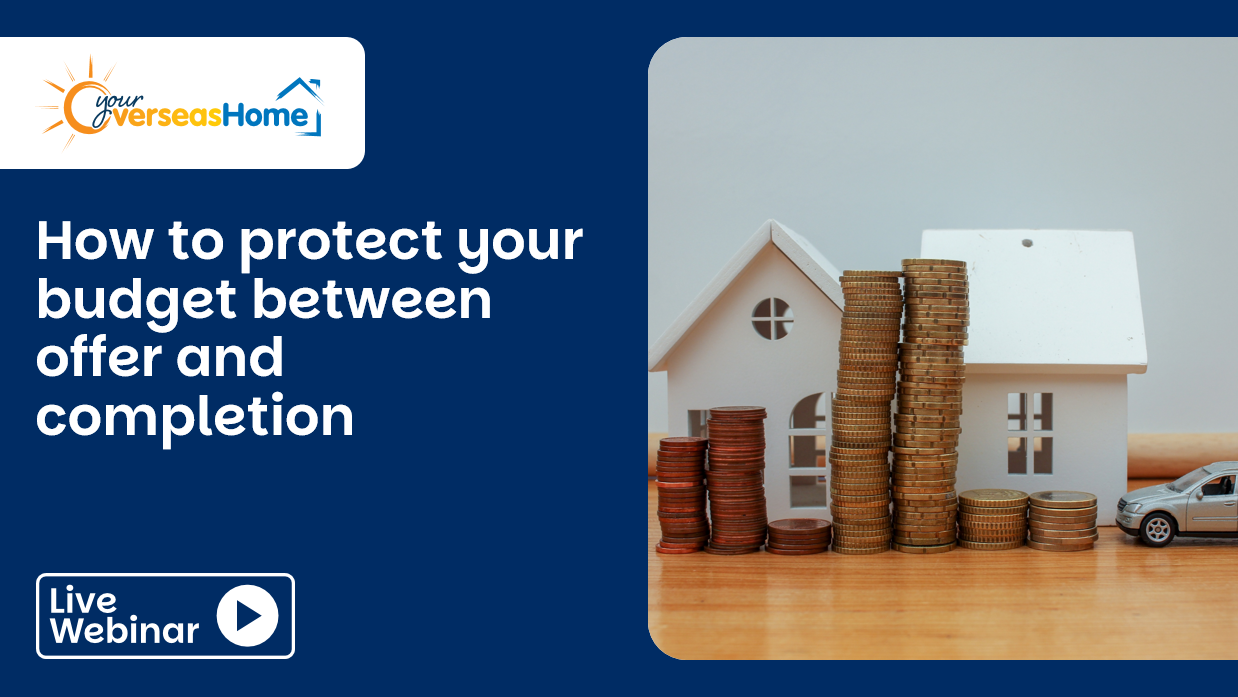 How to protect your budget between offer and completion