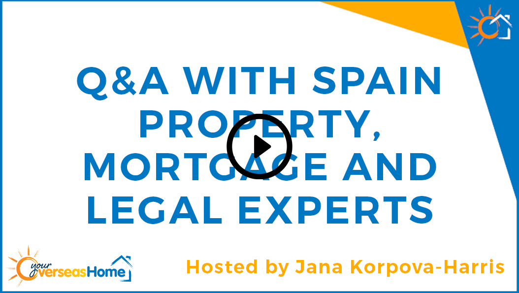 Q&A with Spain Property, Legal & Mortgage Experts
