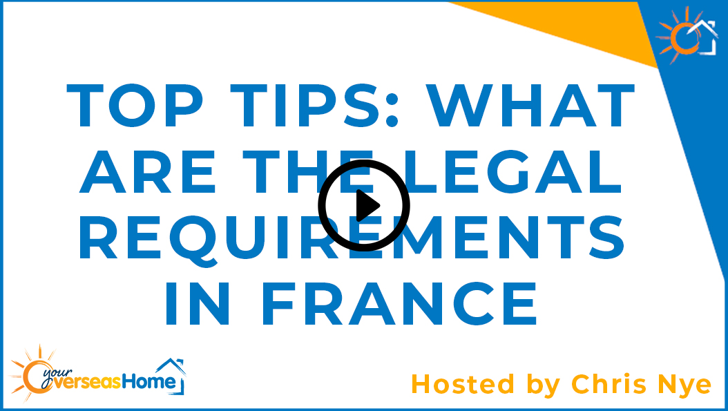 Top Tips: What are the legal requirements in France?