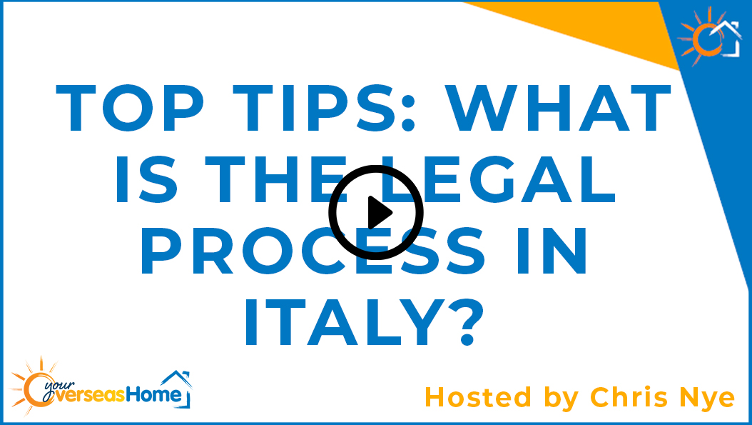 Top Tips: What is the legal process in Italy?