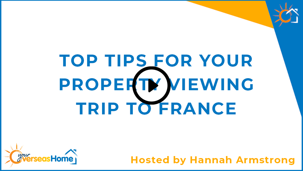 Top tips for your property viewing trip to France