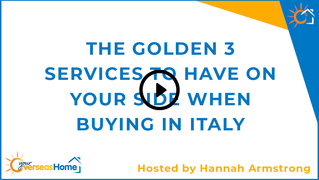 What you need to know: Our ‘Golden Three’ services when buying in Italy