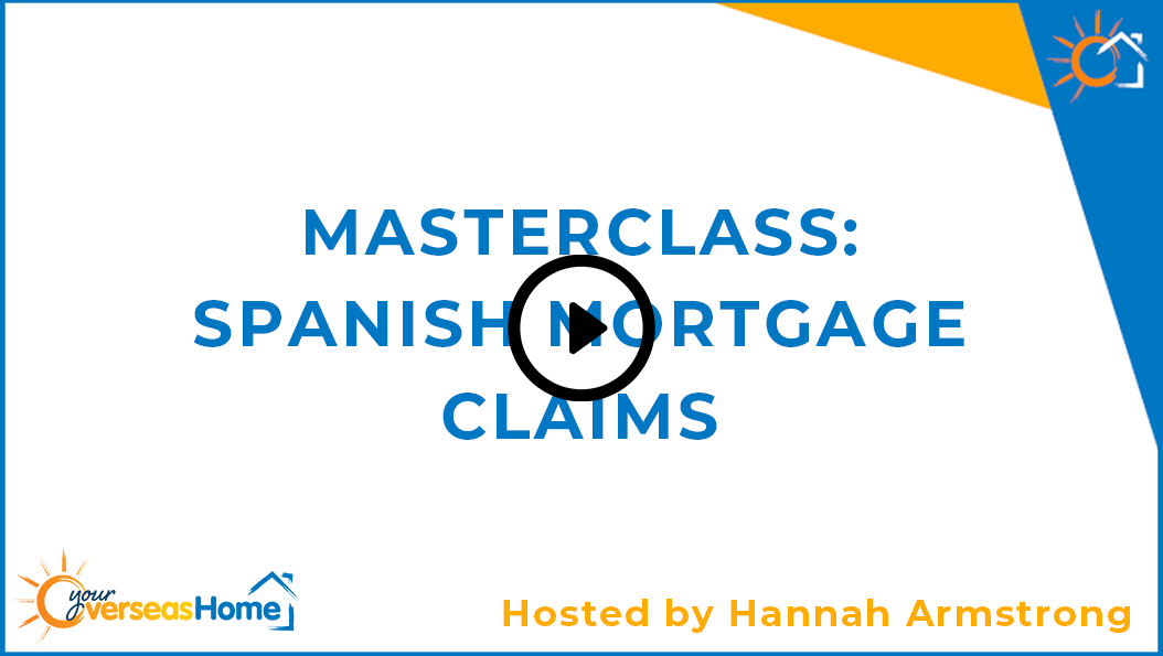 Masterclass: Spanish mortgage claims