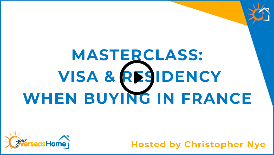 Masterclass: Visa & Residency when buying in France