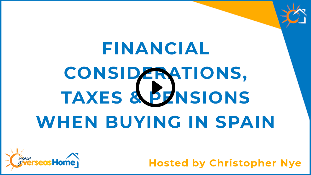 Financial Considerations, taxes & pensions when buying in Spain